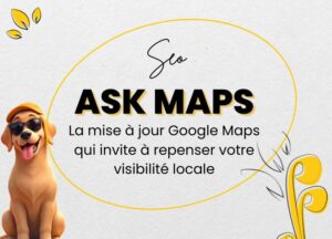 Lire La Suite À Propos De L’article Ask Maps : La Mise À Jour Google Maps Qui Invite À Repenser Votre Visibilité Locale
