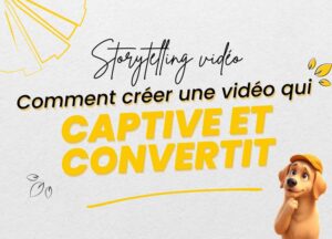 Lire La Suite À Propos De L’article Storytelling Vidéo Et Montage : Comment Créer Une Vidéo Qui Captive Et Convertit