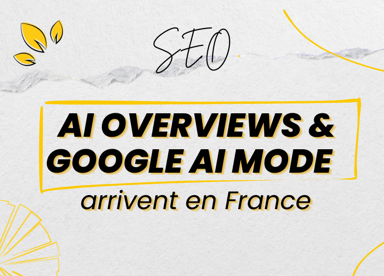 Couverture article - Arrivée AI Overviews et AI Mode Google France